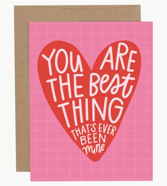 The Best Thing Valentine Greeting Card